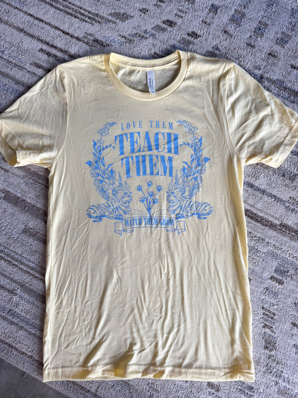 Love Them, Teach Them, Watch them Grow T-Shirt